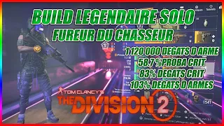 [THE DIVISION 2] BUILD LEGENDAIRE SOLO, FUREUR DU CHASSEUR!!!