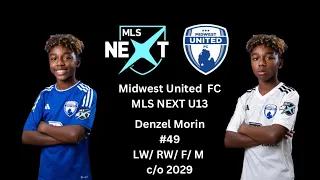 My First MLS NEXT Soccer Season | Denzel Morin Highlights | Midwest United U13 Fall 2023