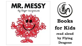 Mr. Messy Mr. Men book by Roger Hargreaves | Books Read Aloud for Children | Audiobooks