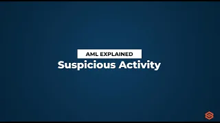 Suspicious Activity l AML Explained #51