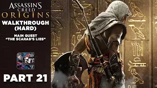 Assassin's Creed: Origins Walkthrough (HARD) Part 21 Main Quest "The Scarab's Lies"