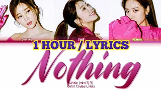 [1 Hour Loop] Apink - Nothing (Color Coded Lyrics Eng/Rom/Han/가사)