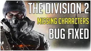 The Division 2 FIXED Missing Characters and 9% Loading Screen Bug!