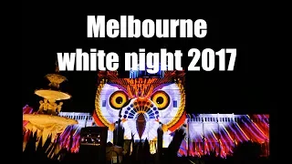 Melbourne white night festival 2017 in 4K