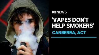 Why Australia's peak medical body says vapes don't help people quit smoking | ABC News