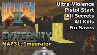 Doom II: Eviternity - MAP31: Imperator (Ultra-Violence 100%)