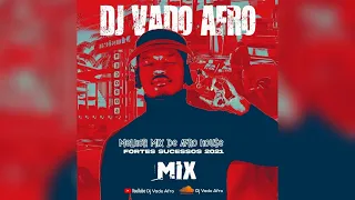 DJ VADO AFRO - MELHOR MIX DE AFRO HOUSE 2021 - FORTES SUCESSOS  2021