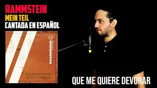 RAMMSTEIN: MEIN TEIL | Cantada en ESPAÑOL