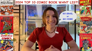 2024 Top 10 Comic Book Want List! What Grails and Key Issues made this list?