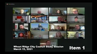 Wheat Ridge City Council Study Session 3-15-21