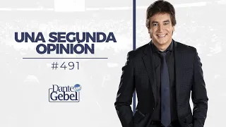 Dante Gebel #491 | Una segunda opinión