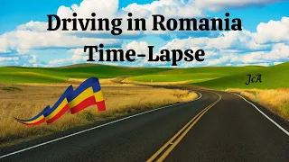 Driving through Romania "Time-Lapse"