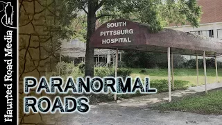 HAUNTED OLD SOUTH PITTSBURG HOSPITAL PARANORMAL INVESTIGATION