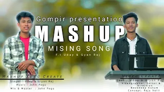 Mising Mashup Song_//_Uday ft. Gyan Raj_//_John_Pegu__Navadeep_Kutum_//_Gompir_presentation
