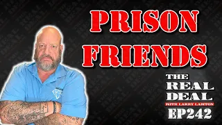 How To Make Friends In Prison - Ep242