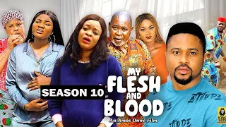 MY FLESH AND BLOOD (SEASON 10){TRENDING NEW NOLLYWOOD MOVIE}-2023 LATEST NIGERIAN NOLLYWOOD MOVIE