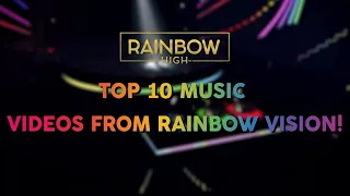 Top 10 Music Videos from Rainbow Vision! 🌈 | Rainbow High Compilation