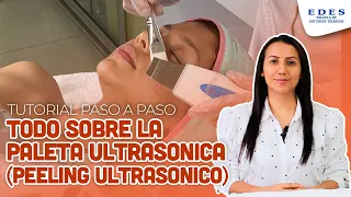 Todo sobre la PALETA ULTRASONICA ( Peeling Ultrasonico ) | #EDES