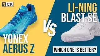 Ultralight badminton shoes Li Ning Blast SE vs Yonex Aerus Z   which is better?