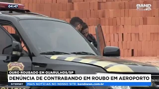 Denúncia de contrabando em roubo em aeroporto