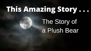 The Story of a Plush Bear | Fairy tale before Sleep | Crickets Chirping