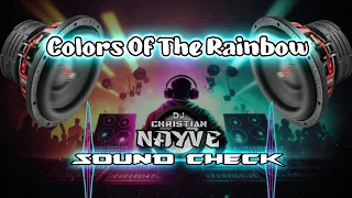 Colors Of The Rainbow Sound Check - Dj Christian Nayve