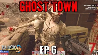 7 Days To Die - Ghost Town EP6 (Alpha 18)