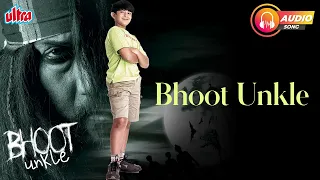 Bhoot Unkle Title Song | भूत अंकल | Baba Sehgal | Pratibha Singh Baghel | Jackie Shroff