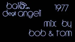 Baia degli Angeli - 1977 - mix by BOB & TOM - [by jumpeter!]