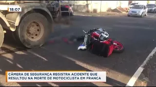 Câmera registra acidente que resultou na morte de motociclista em Franca