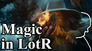Magic in Lord of the Rings and Tolkien's Universe - LotR Lore