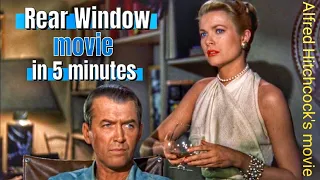 Rear Window full movie in 5 minutes | film plot | narrative | English | Alfred Hitchcock |