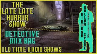 Detective Mix Bag Compilation | The Rather Sneaky Stream | Old Time Radio Shows All Night Long