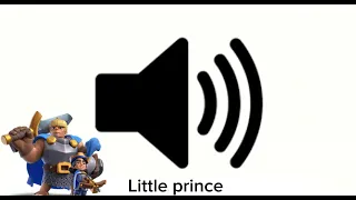 Little Prince - (Clash Royale) Sound Effect
