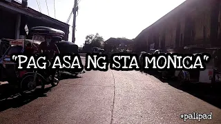 TRICYCLE VLOG | " PAG ASA NG STA MONICA  "