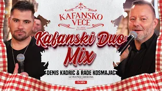 RADE KOSMAJAC & DENIS KADRIC - KAFANSKI DUO MIX 76MIN | UZIVO | 2023 | KAFANSKO VECE