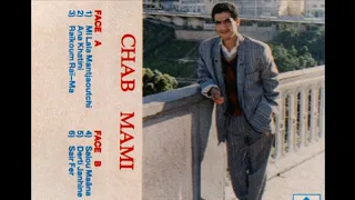 Chab Mami .. Mi Lala Mantjaoutchi..full album