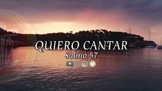 QUIERO CANTAR Cantos del Camino Neocatecumenal Salmo 57 (con subtítulos)