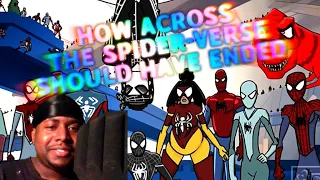 How Spider-Man Across The Spider-Verse Should Have Ended REACTION | Plot twisted