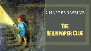 The Hidden Staircase // Chapter 12 // The Newspaper Clue