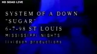 System Of A Down - Sugar [1998 Mississippi Nights]