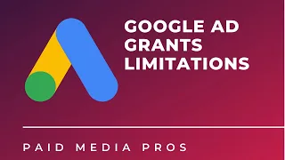 Google Ad Grants Limitations