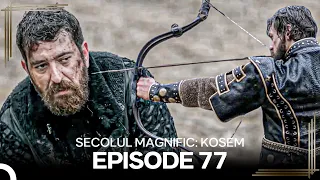 MuSecolul Magnific: Kosem | Episode 77