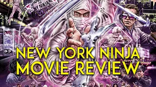 New York Ninja | 2021 | Movie Review | Vinegar Syndrome | Blu-ray | VSP |