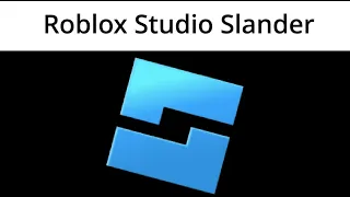 Roblox Studio Slander (can be offensive)