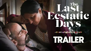 The Last Ecstatic Days | Trailer | Feature Documentary