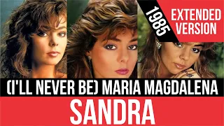 SANDRA - (I'll Never Be) Maria Magdalena (Extended Version) | HQ Audio | Radio 80s Like