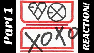 EXO XOXO Album Listen Part 1 | REACTION