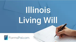 Illinois Living Will - GUIDE