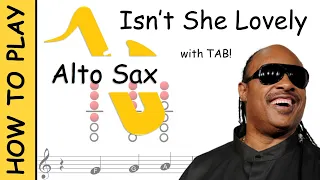 How to play Isn't She lovely on Alto Saxophone | Sheet Music with Tab